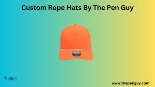 Custom Rope Hats