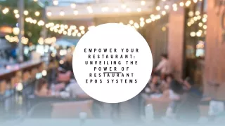 Empower Your Restaurant: Unveiling the Power of Restaurant EPOS Systems