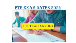 PTE Exam Dates 2024