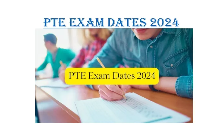 pte exam dates 2024