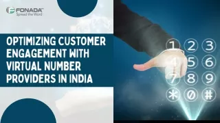 Optimizing Customer Engagement with Virtual Number Providers in India