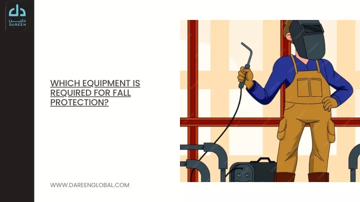 which equipment is required for fall protection