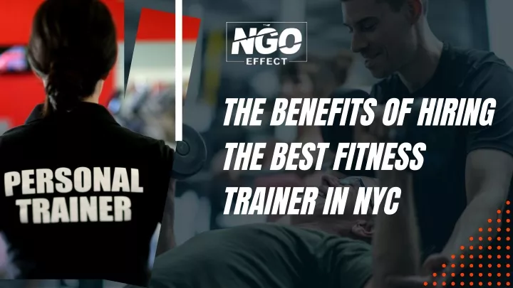 Ppt - Benefits Of Hiring A Personal Fitness Trainer In Nyc Powerpoint 