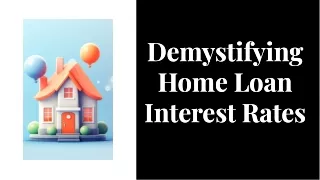 Demystifying Home Loan Interest Rates