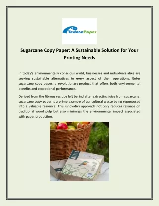 Sugarcane Copy Paper - A Sustainable Solution for Your Printing Needs