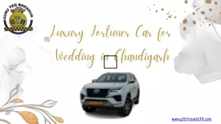 Luxury Fortuner Car for Wedding in Chandigarh