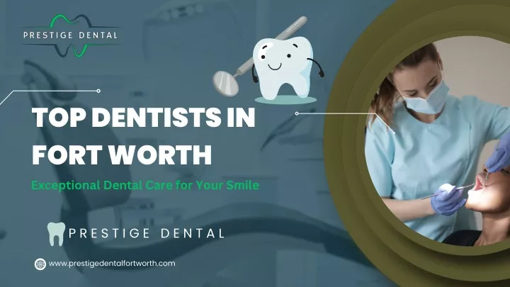 top dentists in fort worth