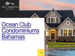 Luxury Redefined: Ocean Club Condominiums Bahamas Unveiled