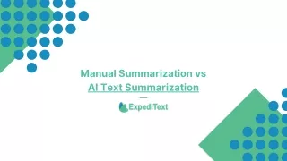 Manual Summarization vs AI Text Summarizer
