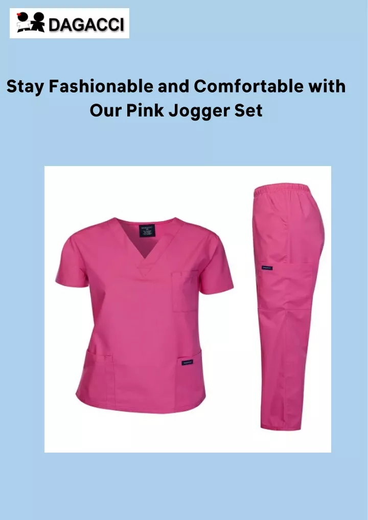 stay fashionable and comfortable with our pink