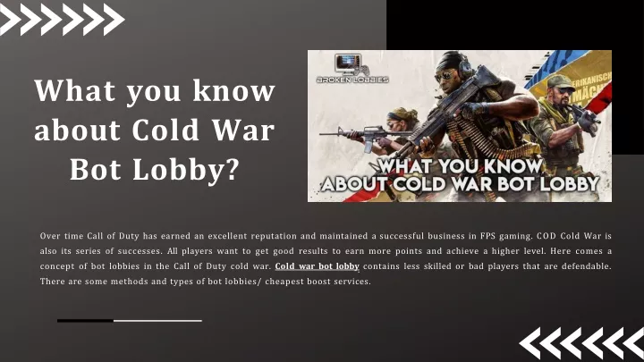 what you know about cold war bot lobby