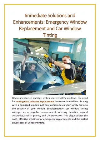 immediate solutions and enhancements emergency window replacement and car window tinting