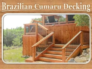 Brazilian Cumaru Decking