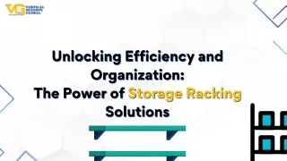 Unlocking Efficiency and Organization The Power of Storage Racking Solutions