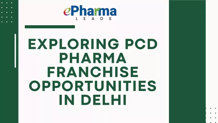 exploring pcd pharma franchise opportunities