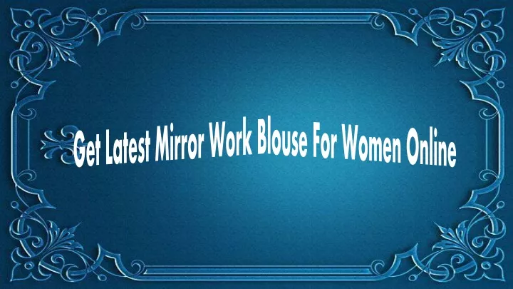 get latest mirror work blouse for women online