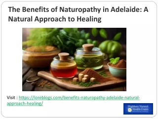 The Benefits of Naturopathy in Adelaide: A Natural Approach to Healing