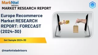 Europe Recommerce Market Thrives, Anticipates 10.8% CAGR Growth by 2030