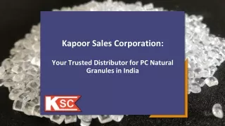 Kapoor Sales Corporation_Your Trusted Distributor for PC Natural Granules in India