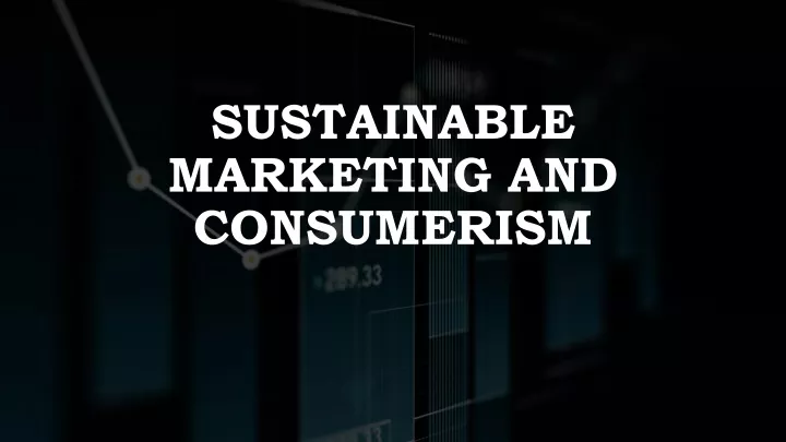 sustainable marketing and consumerism