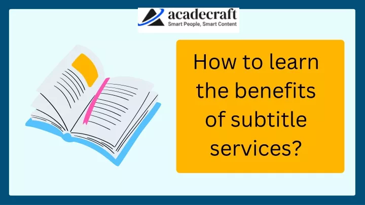 how to learn the benefits of subtitle services