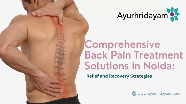 comprehensive back pain treatment solutions