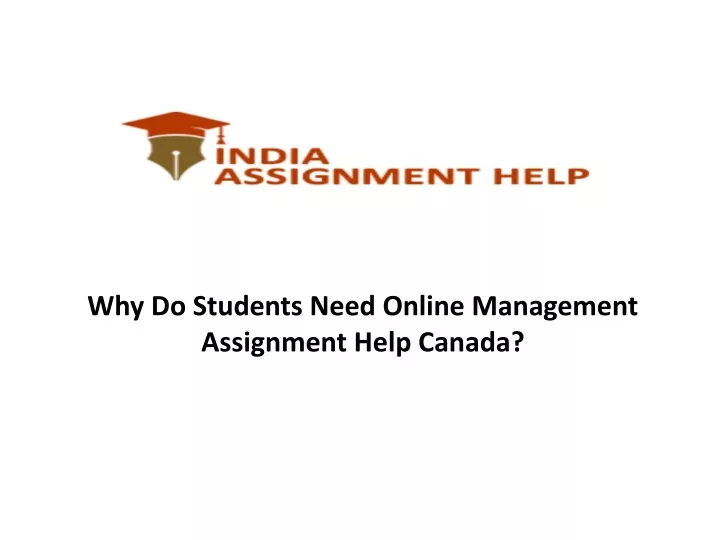 why do students need online management assignment help canada