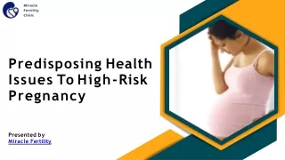Predisposing Health Issues To High-Risk Pregnancy