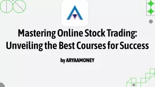 best online stock trading courses for-success by aryaamoney