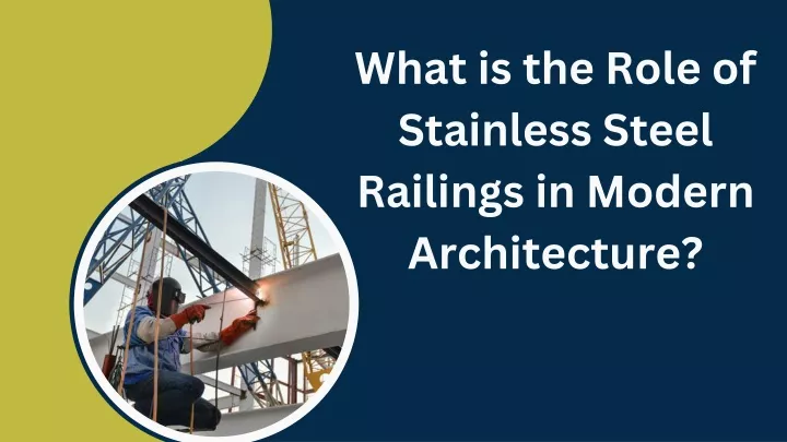 what is the role of stainless steel railings