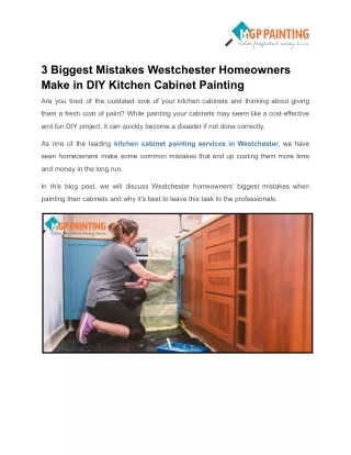 3 Biggest Mistakes Westchester Homeowners Make in DIY Kitchen Cabinet Painting