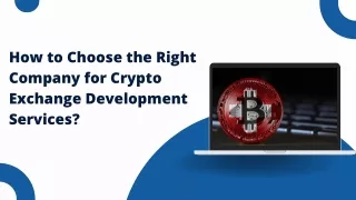 How to Choose the Right Company for Crypto Exchange Development Services ?