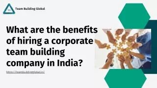 What are the benefits of hiring a corporate team building company in India
