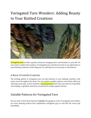Variegated Yarn Wonders: Adding Beauty to Your Knitted Creations