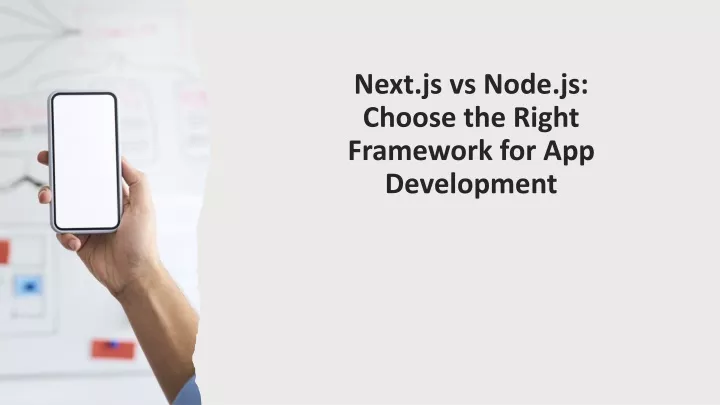 next js vs node js choose the right framework for app development
