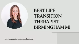 Best Life Transition Therapist BirMIngham MI