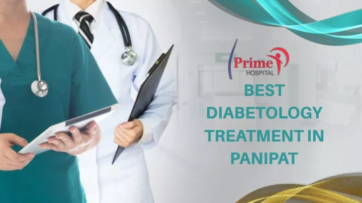 best diabetology treatment in panipat