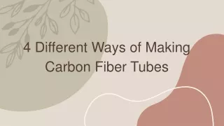 4 Different Ways of Making Carbon Fiber Tubes
