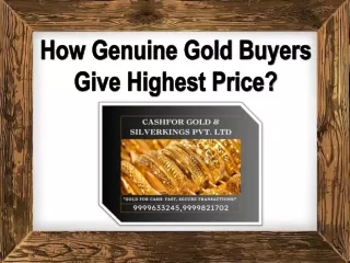 How Genuine Gold Buyers Give Highest Price