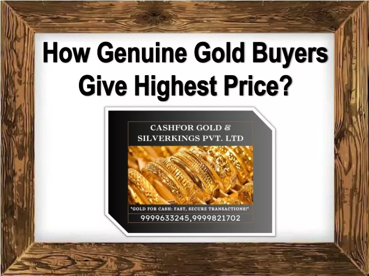 how genuine gold buyers give highest price