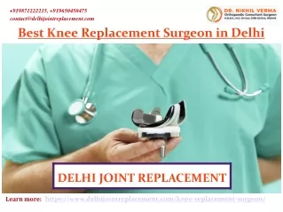 Best Knee Replacement Surgeon in Delhi Helps You