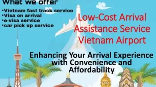 low-cost arrival assistance service Vietnam airport