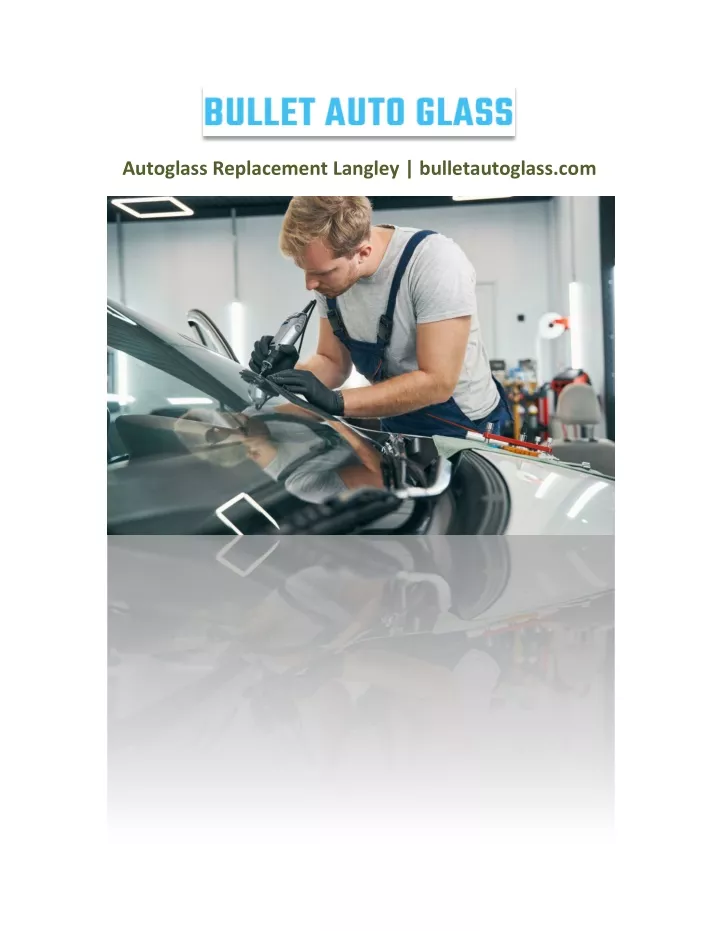 autoglass replacement langley bulletautoglass com