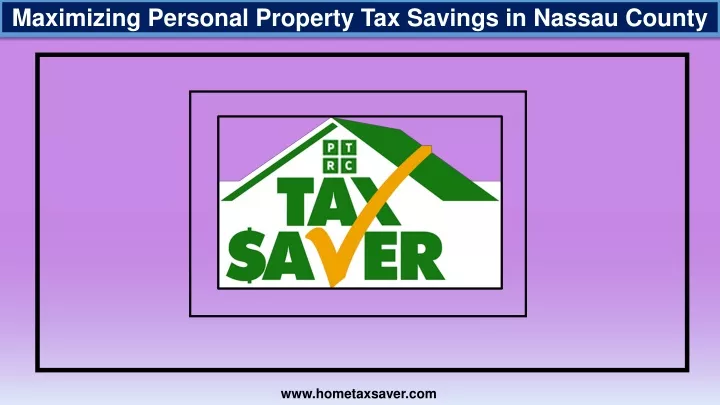 maximizing personal property tax savings