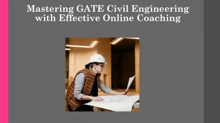 mastering gate civil engineering with effective online coaching