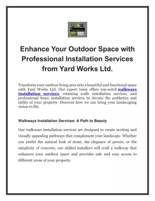Enhance Your Outdoor Space with Professional Installation Services