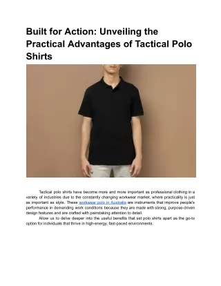 Apr. 6, 2024 - Built for Action_ Unveiling the Practical Advantages of Tactical Polo Shirts