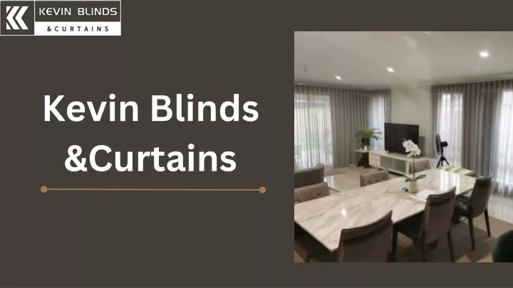 kevin blinds curtains