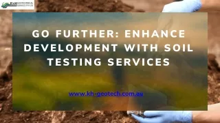 Go Further Enhance Development with Soil Testing Services