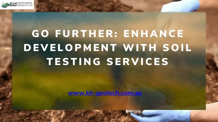 go further enhance development with soil testing